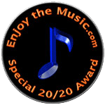 Enjoy the Music.com 20/20 Award